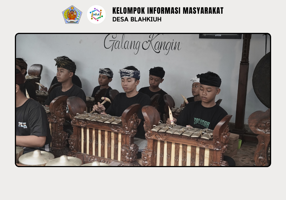 Pembinaan Sanggar Seni Kerawitan Galang Kangin Banjar Dlodpasar, Desa Blahkiuh - Image 9