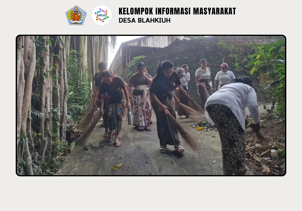 Gerakan Kulkul PKK dan Posyandu Desa Blahkiuh Bangkitkan Semangat Gotong Royong - Image 3