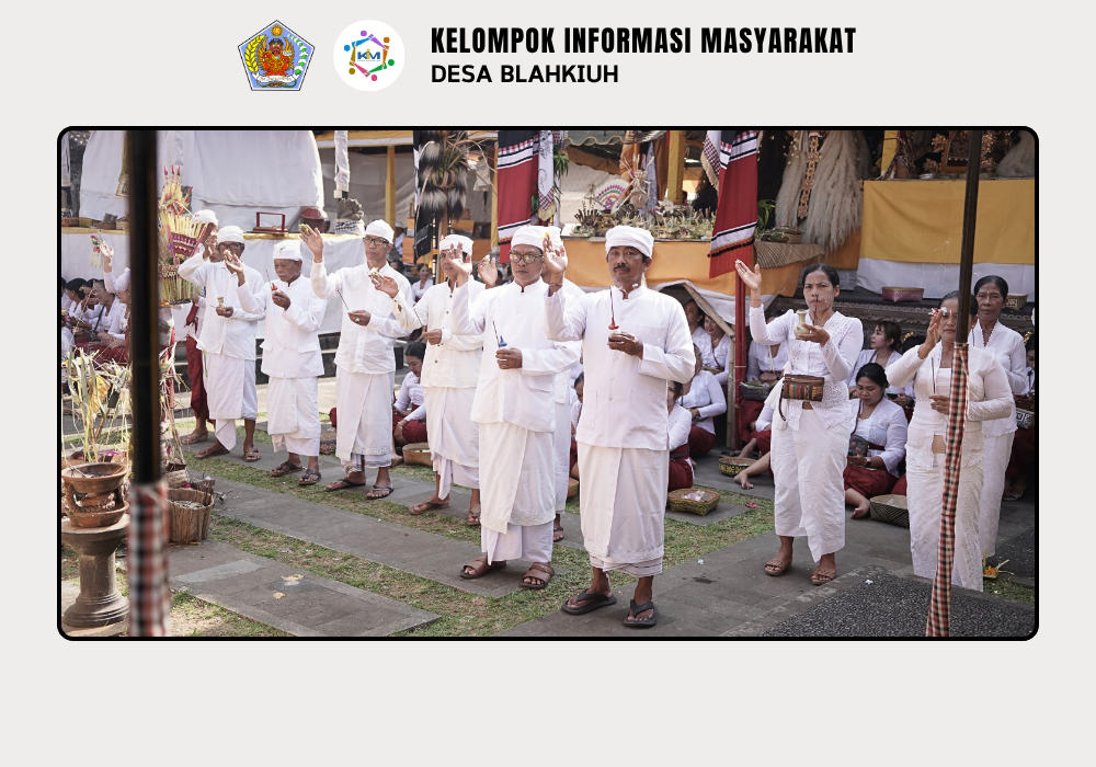 Piodalan Pura Kayangan Jagat Luhur Giri Kusuma, Desa Adat Blahkiuh - Image 9