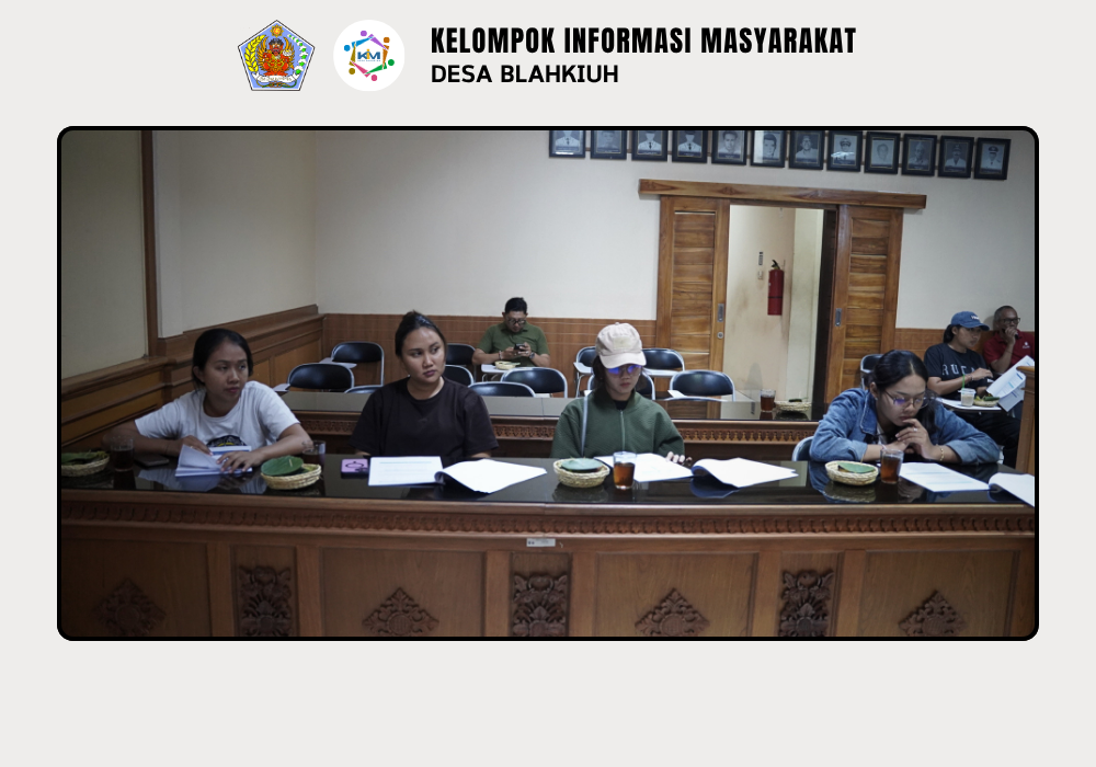 Bimbingan Teknis Pemutakhiran dan Pendataan Data Penduduk Desa Blahkiuh - Image 5