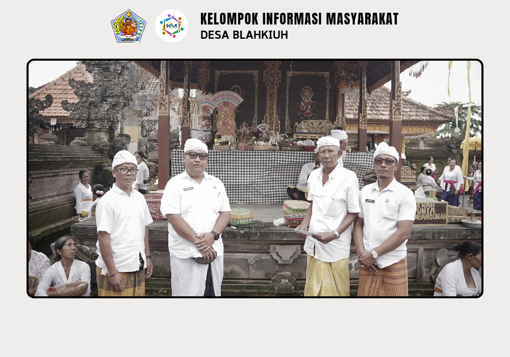 Kegiatan Serah Terima Upakara Piodalan Di Pura Prajapati Kembengan, Pura Panti Tonje Br. Benehkawan, Pura SamuanTiga, Pura Pande SamuanTiga, dan Pura Melanting Banjar Ulapan II - Image 4