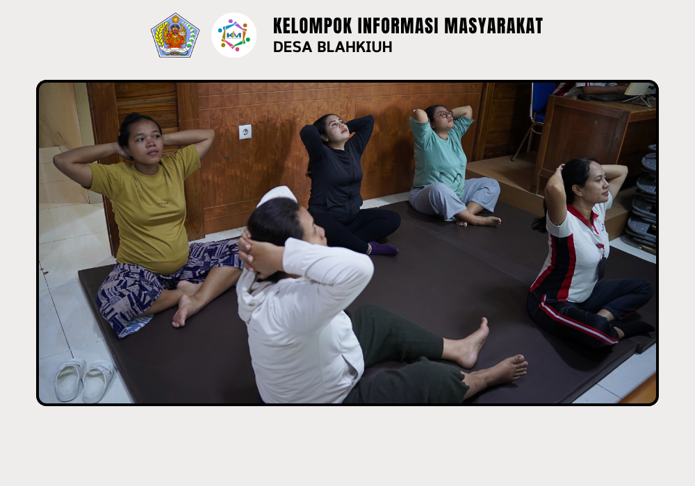 Kelas Senam Ibu Hamil Desa Blahkiuh, Tingkatkan Kesehatan dan Kebugaran Selama Kehamilan - Image 8