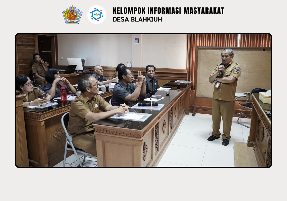 BIMBINGAN TEKNIS PENINGKATAN KAPASITAS BPD, PERANGKAT DAN STAF DESA BLAHKIUH - Image 9