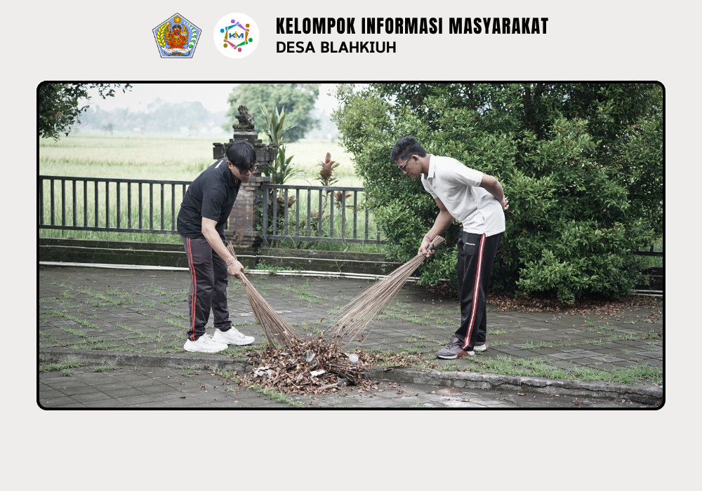 Desa Blahkiuh Laksanakan Gotong Royong Semesta Berencana Tahap ke-2 di Area Pura Dalem Gede Desa Adat Blahkiuh - Image 3