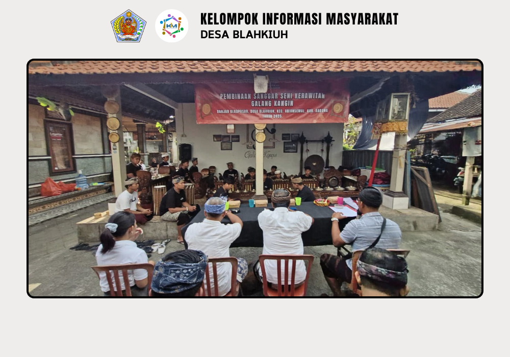 Pembinaan Sanggar Seni Kerawitan Galang Kangin Banjar Dlodpasar, Desa Blahkiuh - Image 2