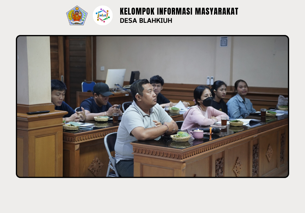 Bimbingan Teknis Pemutakhiran dan Pendataan Data Penduduk Desa Blahkiuh - Image 4