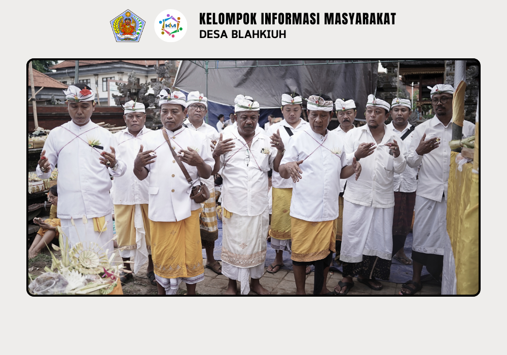 Upacara Pejayan–Jayan Bandesa Adat Blahkiuh Masa Bakti 2025–2030