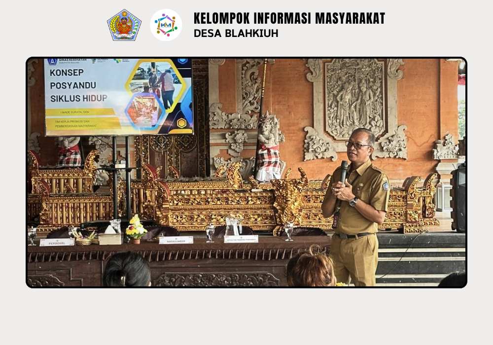 Bimbingan Teknis Peningkatan Kapasitas Kader Posyandu Siklus Hidup Desa Blahkiuh Tahun 2026 - Image 8