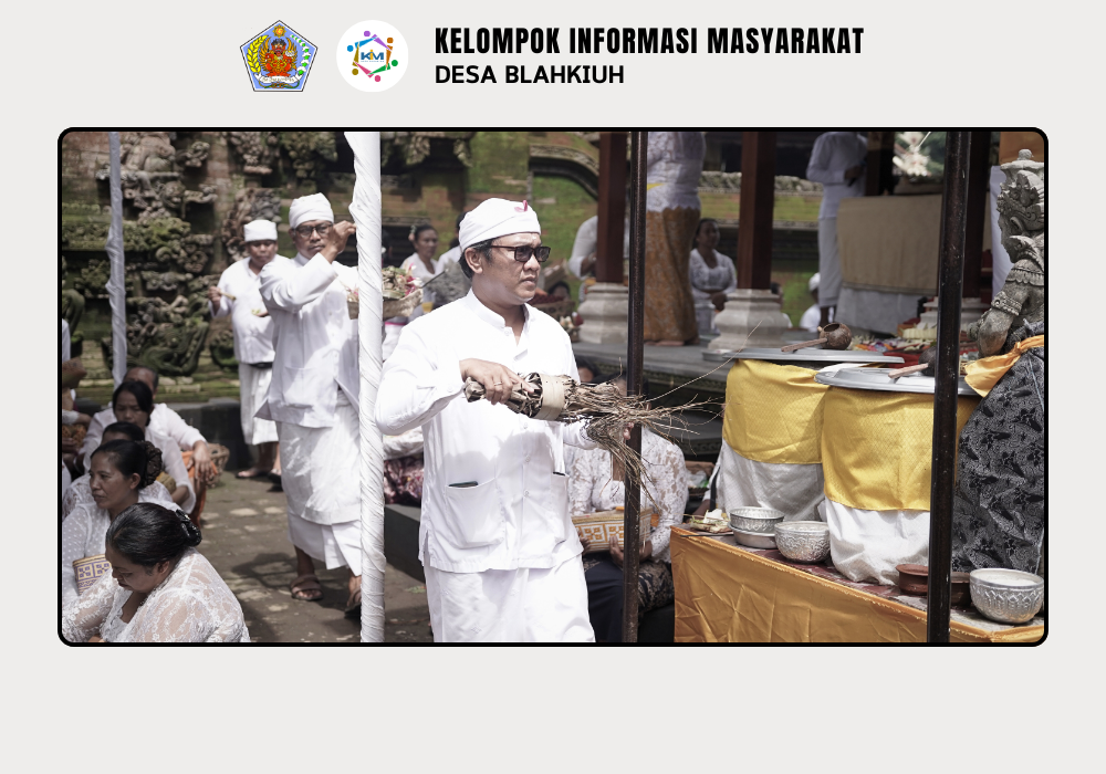 Upacara Mlaspas dan Mendem Pedagingan di Pura Penataran Desa Adat Blahkiuh Berlangsung Penuh Kebersamaan - Image 6