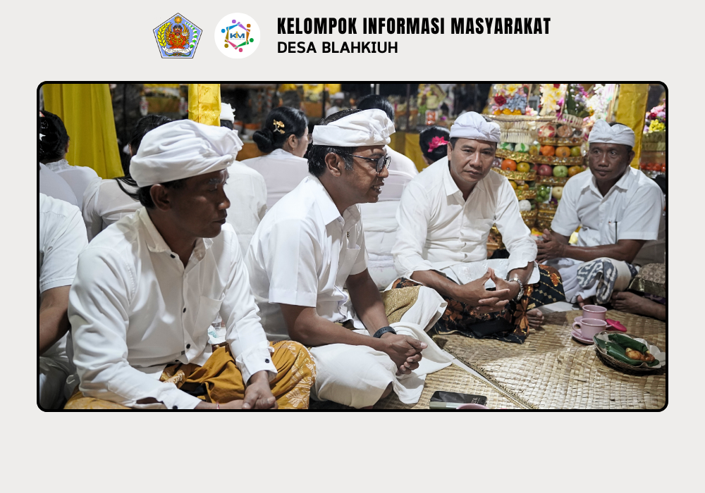 Kegiatan Serah Terima Upakara Piodalan di Pura Dalem Suci Br. Tengah dan Pura Manik Angkeran Br. Ulapan I, Desa Blahkiuh - Image 7