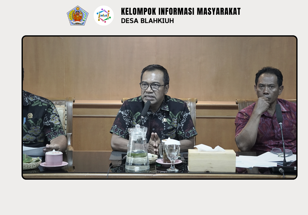Rapat Persiapan Musrenbang Desa Blahkiuh Tahun 2025 untuk Penyusunan Rancangan RKP Desa 2026 - Image 4