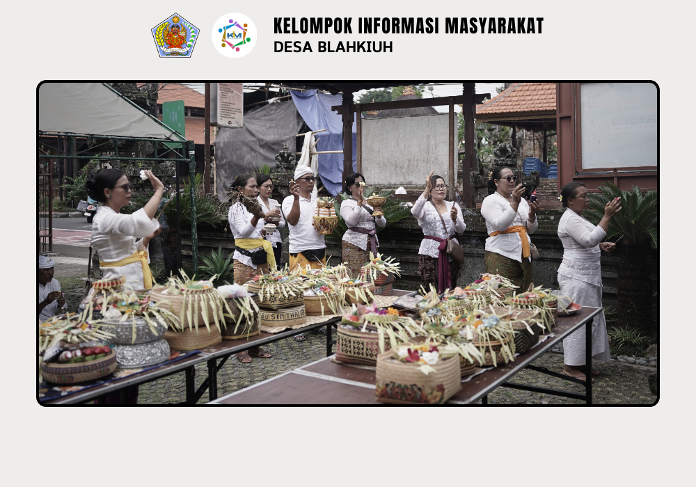 Persembahyangan Bersama Piodalan di Pura Desa lan Puseh Desa Adat Blahkiuh serta Padmasana Kantor Perbekel Blahkiuh - Image 5