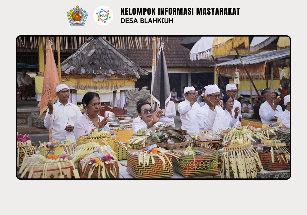 Serah Terima Upakara Piodalan di Pura Desa Lan Puseh Desa Adat Blahkiuh - Image 5