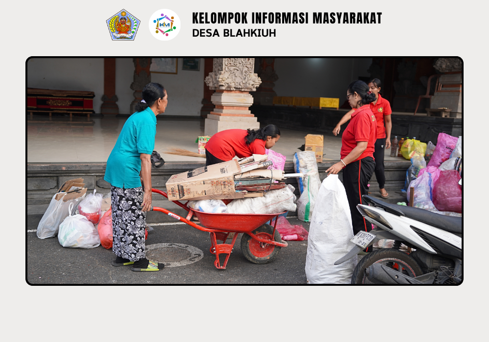 Gerakan Kulkul PKK dan Posyandu Desa Blahkiuh Bangkitkan Semangat Gotong Royong - Image 10