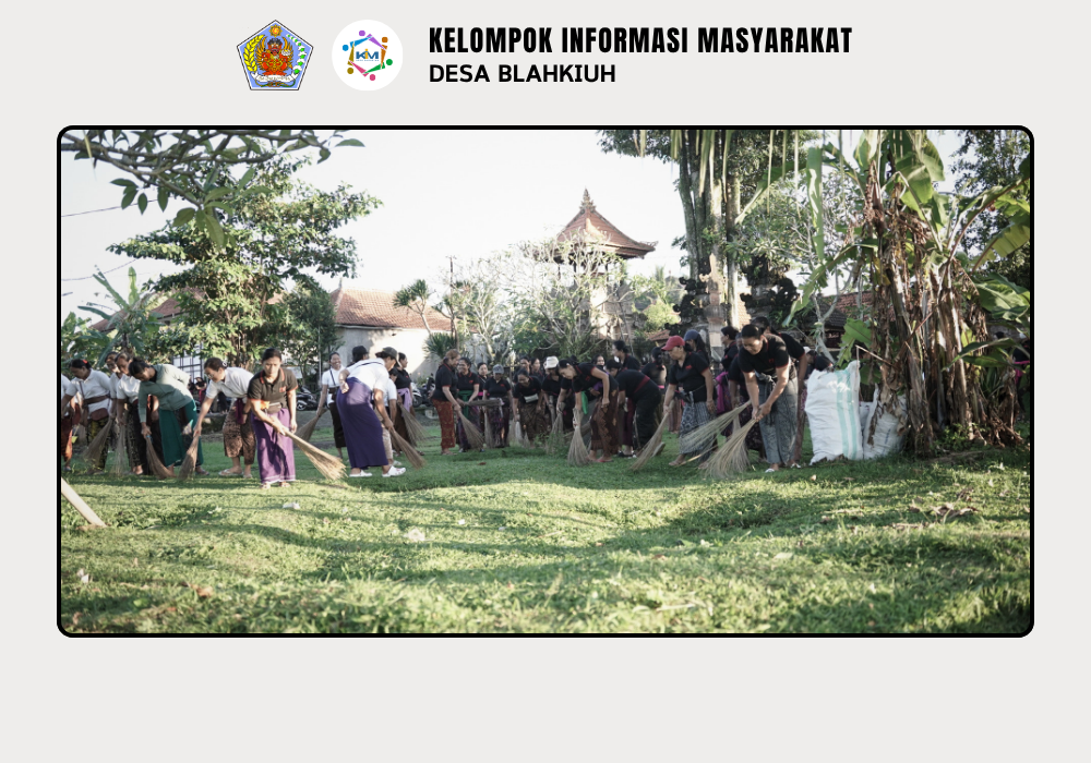 Gerakan Kulkul PKK dan Posyandu Desa Blahkiuh Bangkitkan Semangat Gotong Royong - Image 7