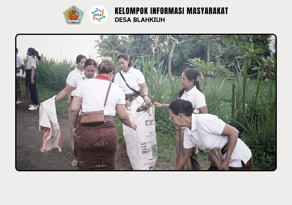 Gerakan Kulkul PKK dan Posyandu Desa Blahkiuh Bangkitkan Semangat Gotong Royong - Image 5