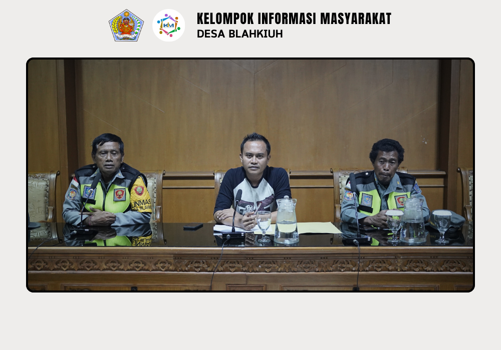 RAPAT RUTIN LINMAS DESA BLAHKIUH