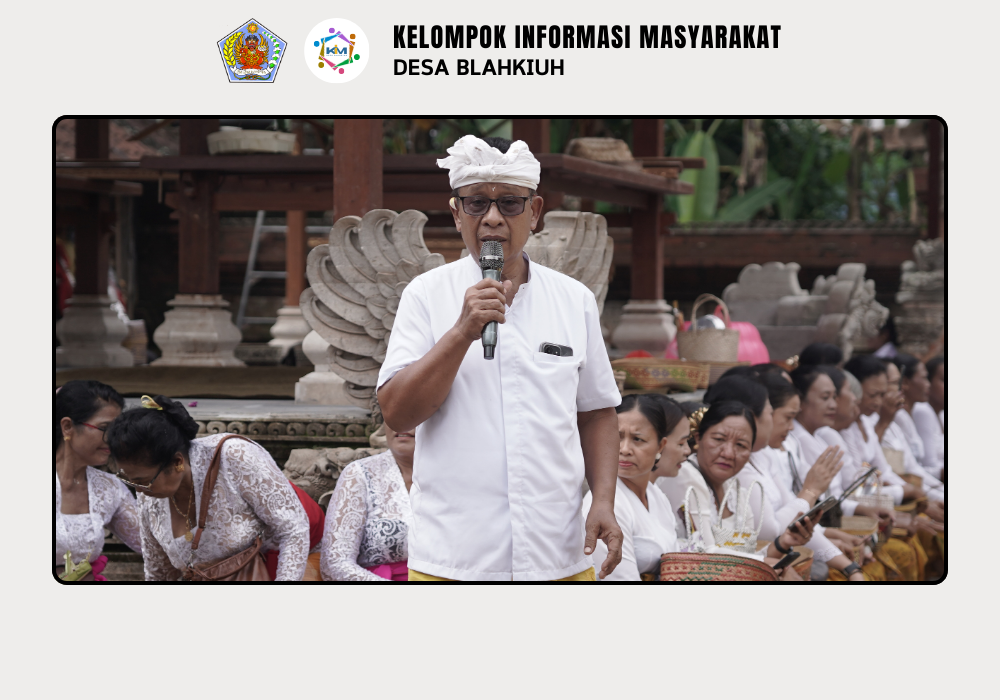 Persembahyangan Bersama Piodalan di Pura Desa lan Puseh Desa Adat Blahkiuh serta Padmasana Kantor Perbekel Blahkiuh - Image 2