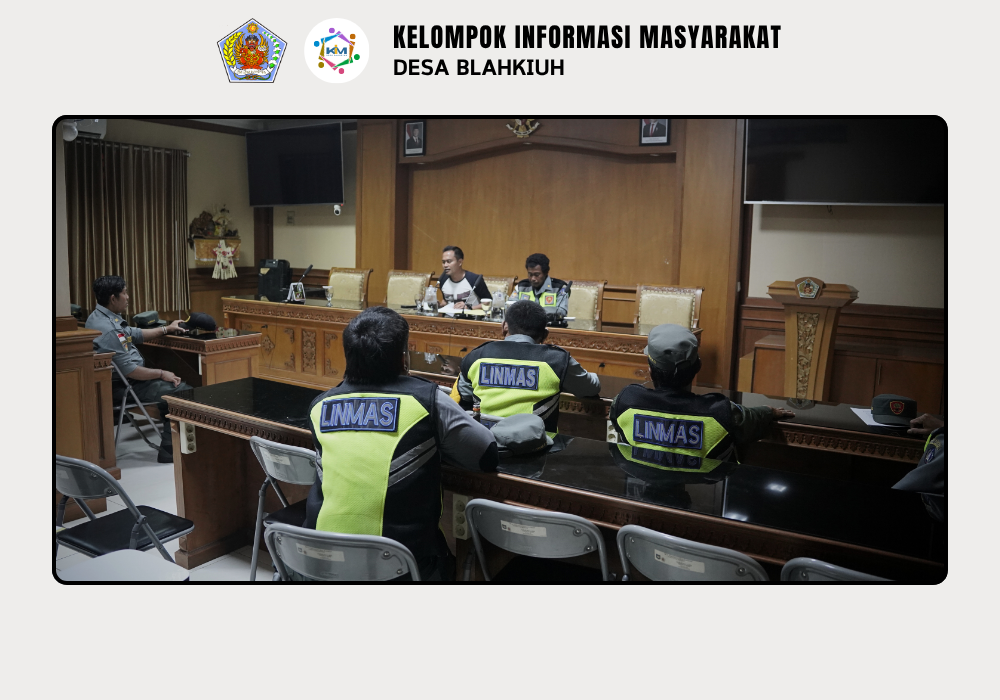 RAPAT RUTIN LINMAS DESA BLAHKIUH - Image 8