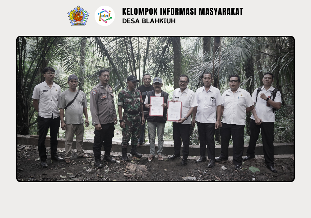 Penyerahan Surat Perjanjian Hak Guna Pakai Lahan di Kawasan Pancoran Wasi, Banjar Benehkawan, Desa Blahkiuh