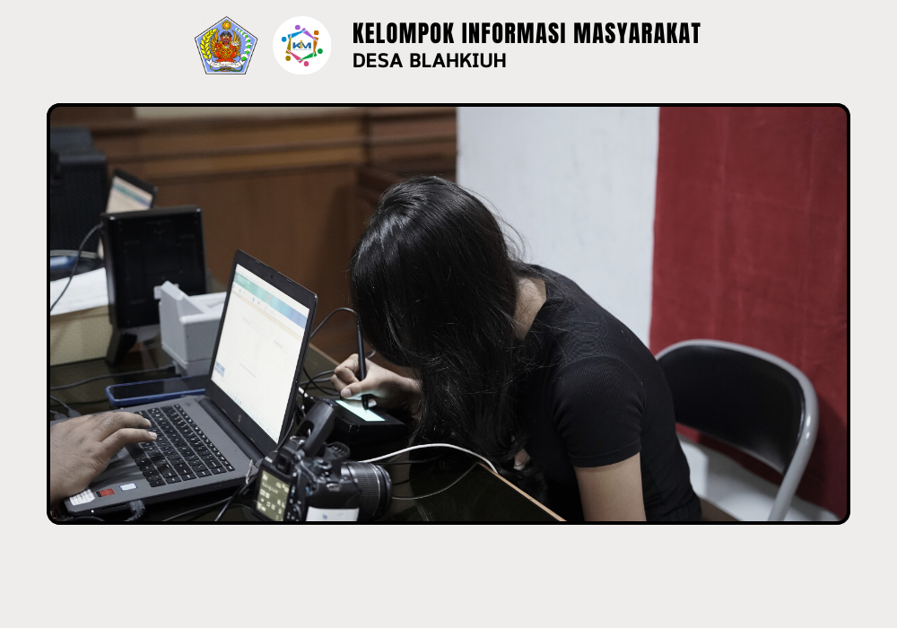 Layanan Rekam KTP-El dan Aktivasi IKD Digelar di Kantor Perbekel Blahkiuh - Image 7