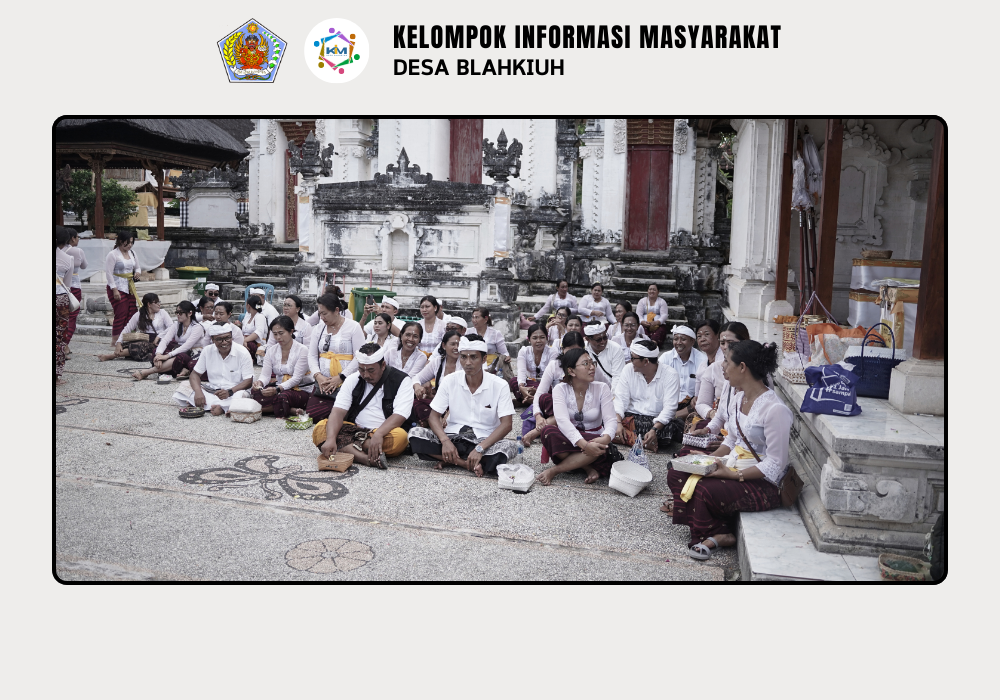 Kegiatan Sradha Bhakti Bagi Perangkat Desa, Staf Desa, TP-PKK Desa Blahkiuh, dan CS Desa Blahkiuh - Image 5