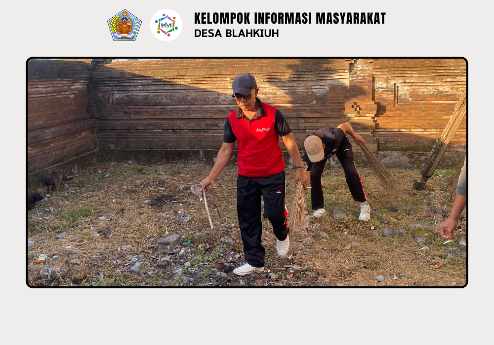 Gotong Royong Bersama, Wujud Nyata Kepedulian terhadap Lingkungan dan Kebersamaan di Desa Blahkiuh - Image 6