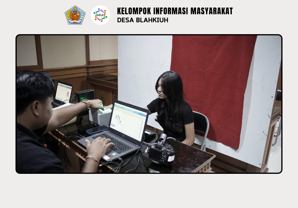 Layanan Rekam KTP-El dan Aktivasi IKD Digelar di Kantor Perbekel Blahkiuh - Image 8