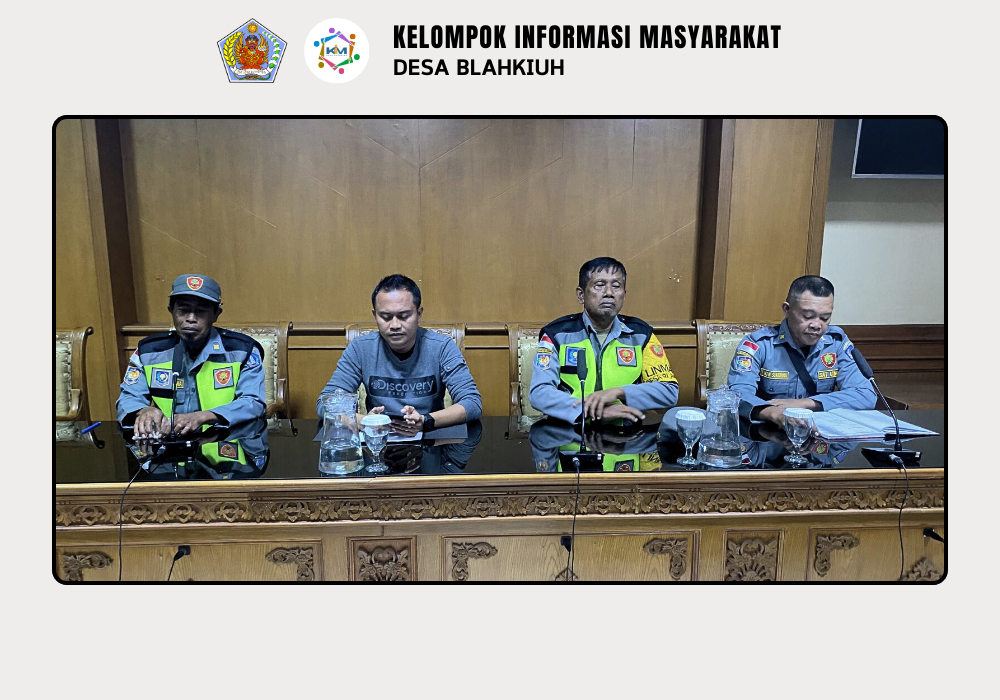 RAPAT RUTIN LINMAS DESA BLAHKIUH