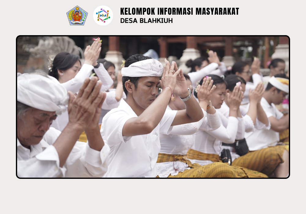 Persembahyangan Bersama Piodalan di Pura Desa lan Puseh Desa Adat Blahkiuh serta Padmasana Kantor Perbekel Blahkiuh - Image 3