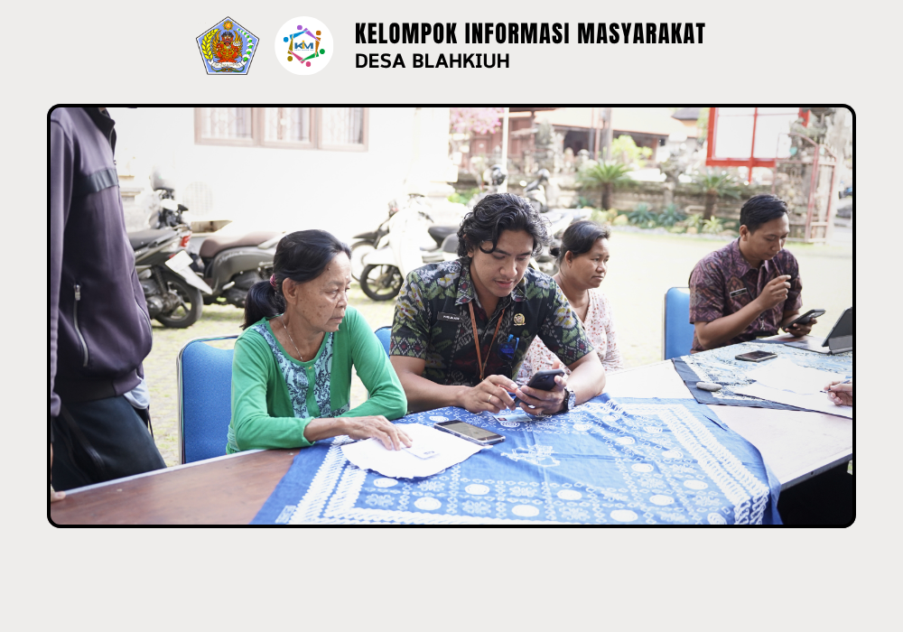 Pelaksanaan Perluasan Piloting Digitalisasi Bantuan Sosial Melalui Aplikasi Portal Perlinsos di Desa Blahkiuh - Image 7