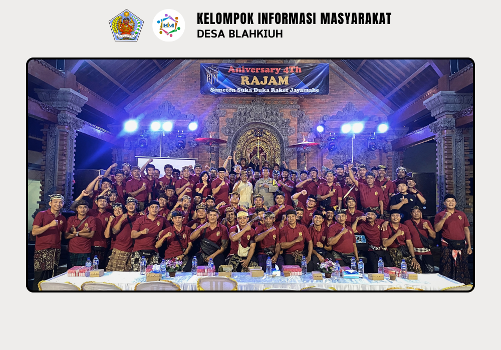 Peringatan HUT ke-4 Suka Duka Semeton Raket Jayamahe (Semeton Rajam) Banjar Kembangsari, Desa Blahkiuh