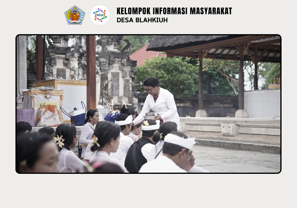 Kegiatan Sradha Bhakti Bagi Perangkat Desa, Staf Desa, TP-PKK Desa Blahkiuh, dan CS Desa Blahkiuh - Image 8