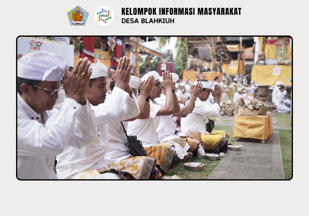 Piodalan Pura Kayangan Jagat Luhur Giri Kusuma, Desa Adat Blahkiuh - Image 10