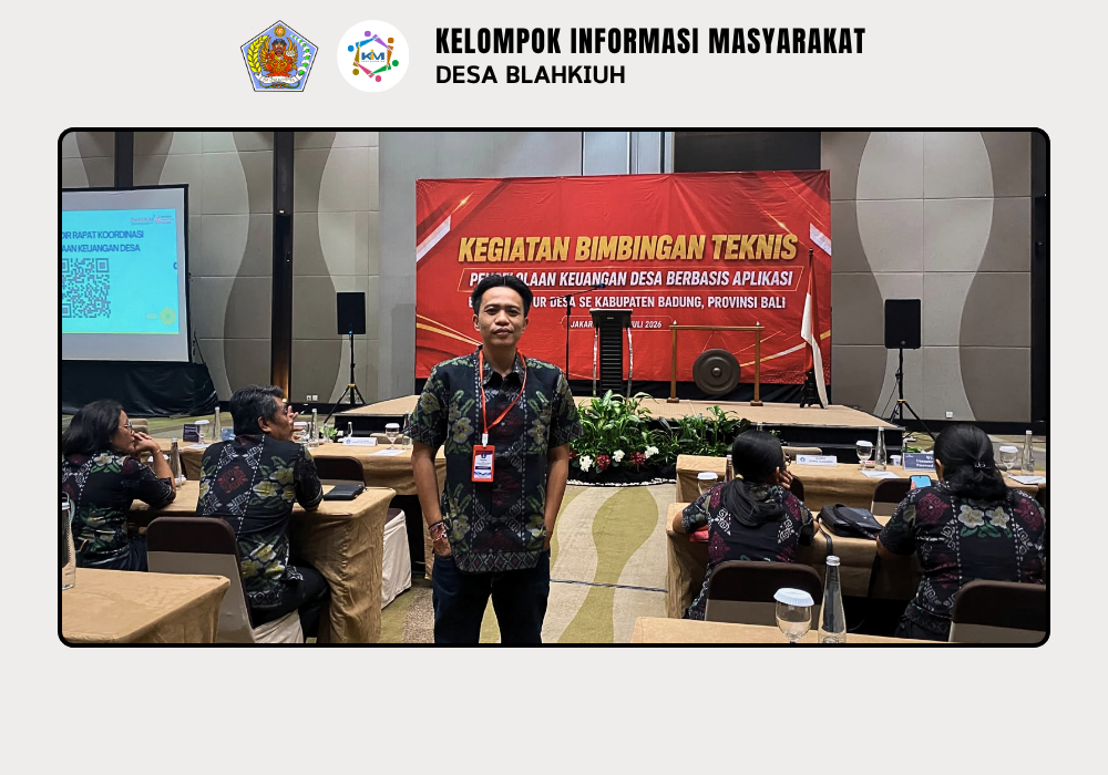 Pemerintah Desa Blahkiuh Ikuti Bimbingan Teknis Pengelolaan Keuangan Desa Berbasis Aplikasi bagi Aparatur Desa se-Kabupaten Badung - Image 5