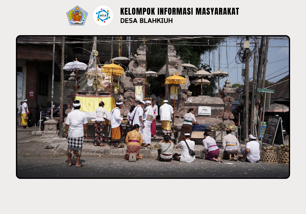 Kegiatan Serah Terima Upakara Piodalan Pura Taman Cebluk dan Pura Melanting Pasar Desa Adat Blahkiuh - Image 10