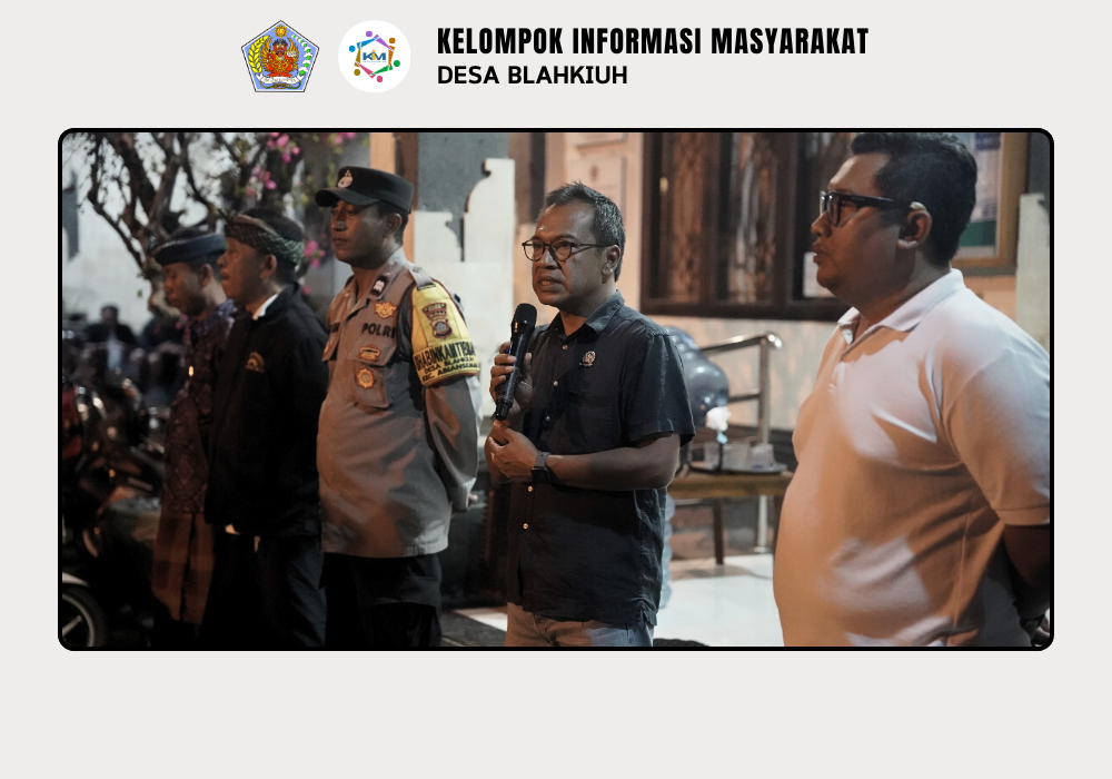 Sidak Penduduk Pendatang dan Penerapan Aplikasi SIPPS di Desa Blahkiuh - Image 3
