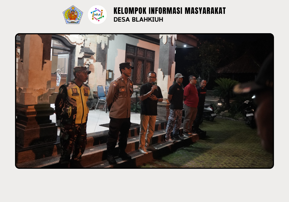 Linmas Desa Blahkiuh Melaksanakan Ronda di Wilayah Desa Blahkiuh - Image 9
