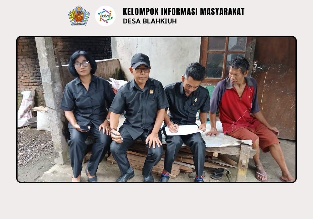 Monitoring dan Evaluasi Data Keluarga Penerima Manfaat BLT Dana Desa di Desa Blahkiuh - Image 3