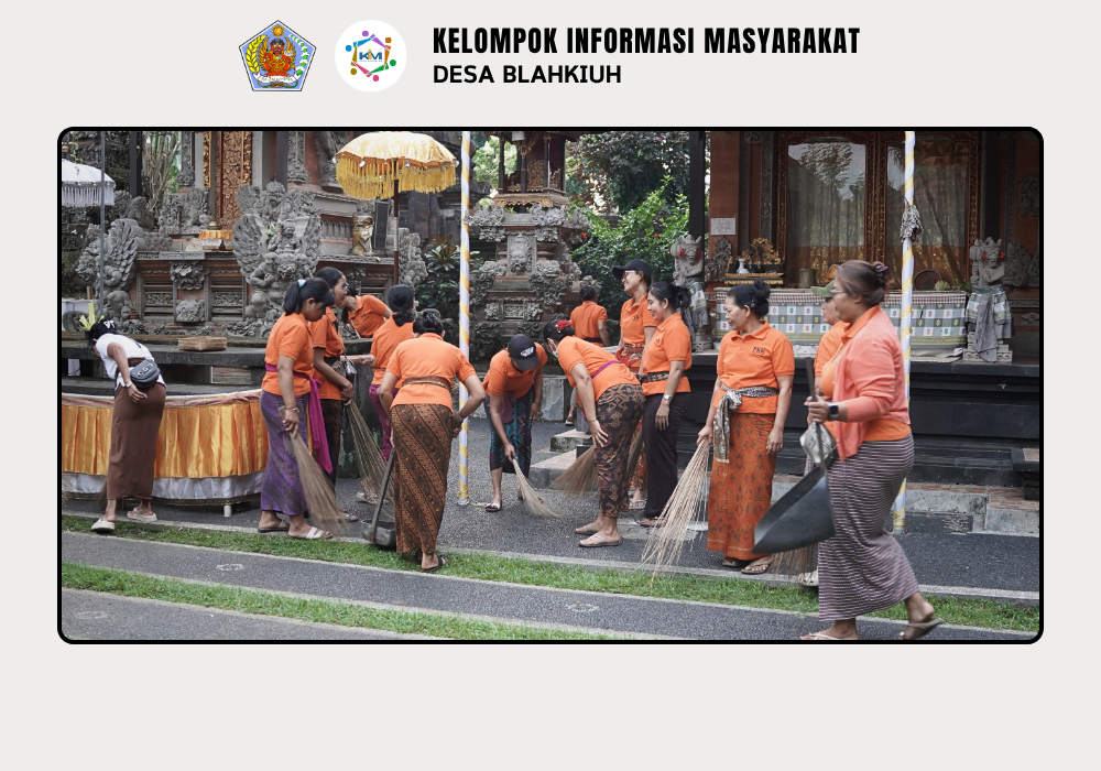Gerakan Kulkul PKK dan Posyandu Desa Blahkiuh Bangkitkan Semangat Gotong Royong - Image 5