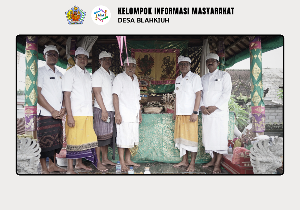 Serah Terima Upakara Piodalan di Pura Pucak Sari Gegelang, Br. Dlodpasar, Desa Blahkiuh