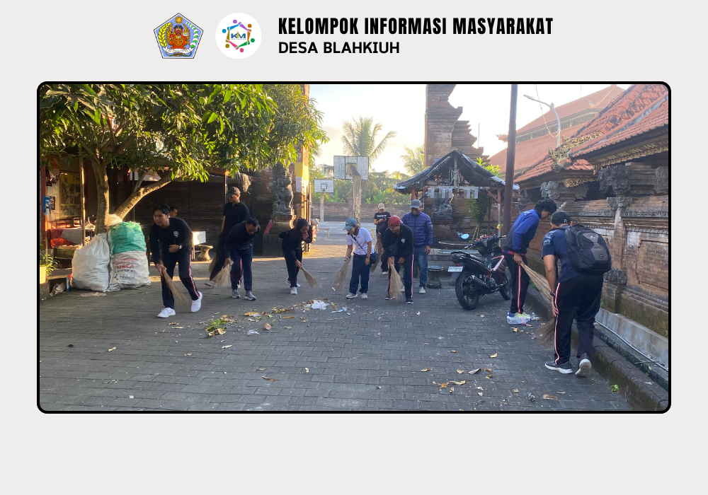 Gotong Royong Bersama, Wujud Nyata Kepedulian terhadap Lingkungan dan Kebersamaan di Desa Blahkiuh - Image 4