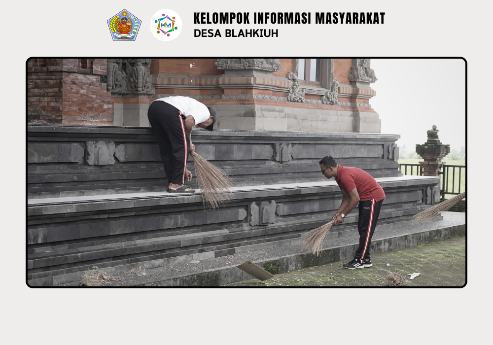 Desa Blahkiuh Laksanakan Gotong Royong Semesta Berencana Tahap ke-2 di Area Pura Dalem Gede Desa Adat Blahkiuh - Image 4