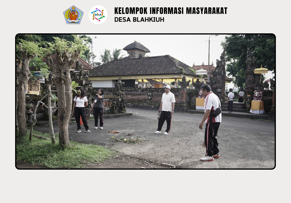 Desa Blahkiuh Laksanakan Gotong Royong Semesta Berencana Tahap ke-2 di Area Pura Dalem Gede Desa Adat Blahkiuh - Image 6