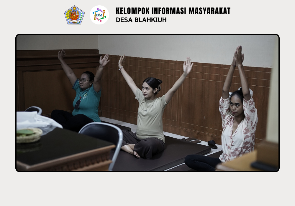Kelas Senam Ibu Hamil Desa Blahkiuh, Tingkatkan Kesehatan dan Kebugaran Selama Kehamilan - Image 6