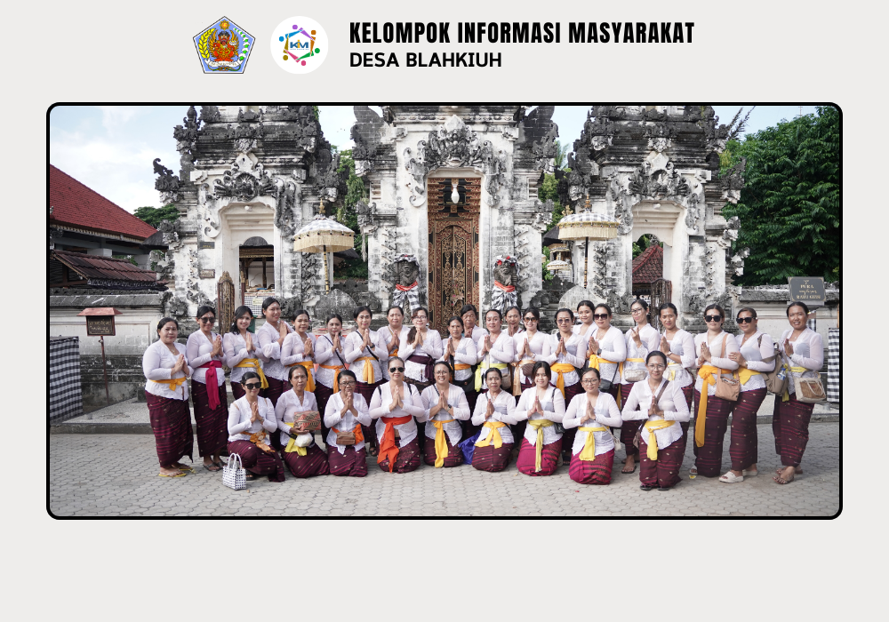 Kegiatan Sradha Bhakti Bagi Perangkat Desa, Staf Desa, TP-PKK Desa Blahkiuh, dan CS Desa Blahkiuh - Image 9