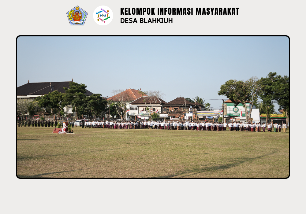 Pemerintah Desa Blahkiuh Ikuti Apel Peringatan Detik-Detik Proklamasi Kemerdekaan RI ke-81 - Image 9