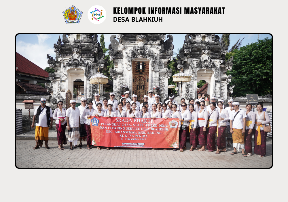 Kegiatan Sradha Bhakti Bagi Perangkat Desa, Staf Desa, TP-PKK Desa Blahkiuh, dan CS Desa Blahkiuh - Image 10