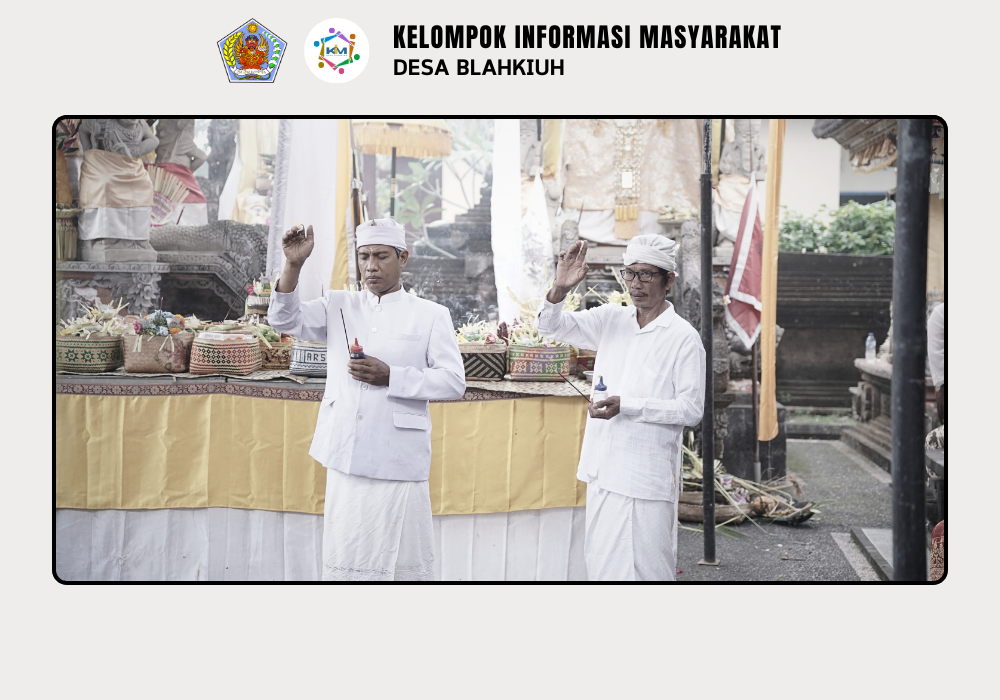 Kegiatan Serah Terima Upakara Piodalan di Pura Pasek Gelgel Banjar Benehkawan dan Pura Pasek Gelgel Banjar Kembangsari, Desa Blahkiuh - Image 7