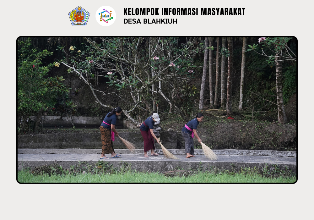 Gerakan Kulkul PKK dan Posyandu Desa Blahkiuh Bangkitkan Semangat Gotong Royong - Image 8
